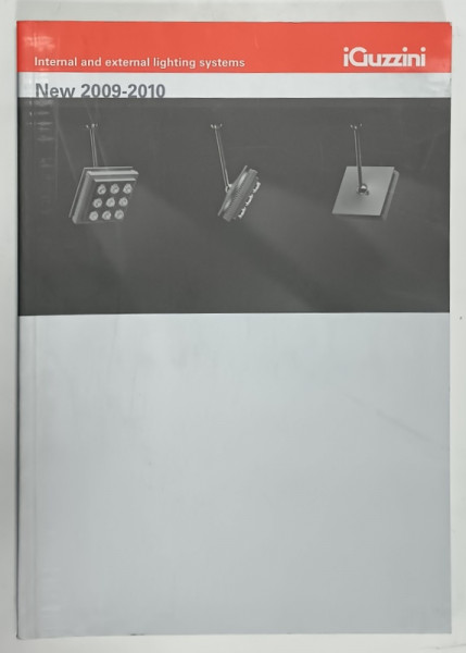 IGUZZINI , CATALOG , INTERNAL AND EXTERNAL LIGHTING SYSTEMS , NEW 2009 -2010