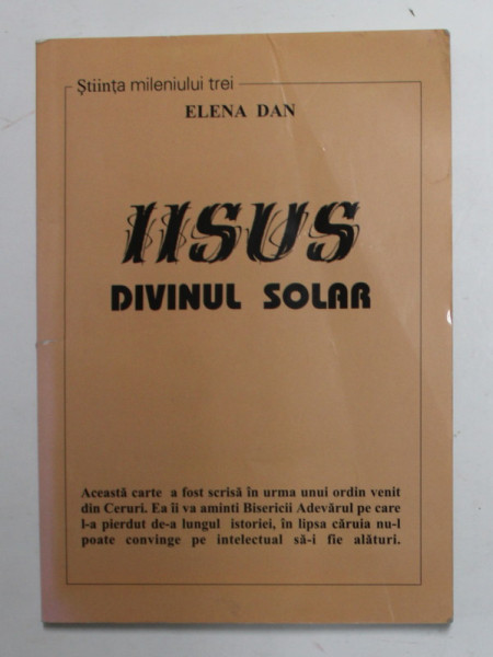 IISUS DIVINUL SOLAR de ELENA DAN , 2002