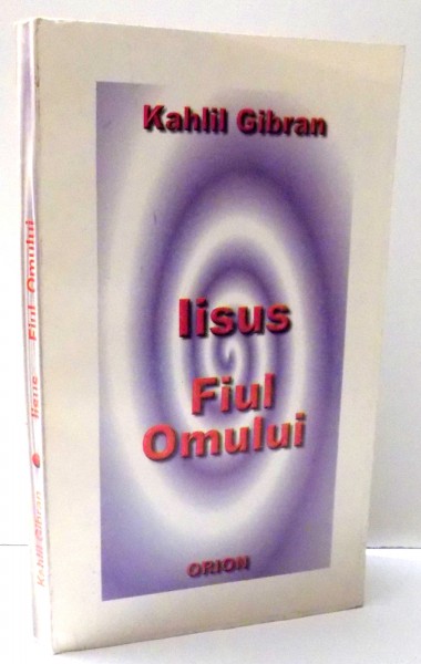 IISUS, FIUL OMULUI de KAHLIL GIBRAN , 2000
