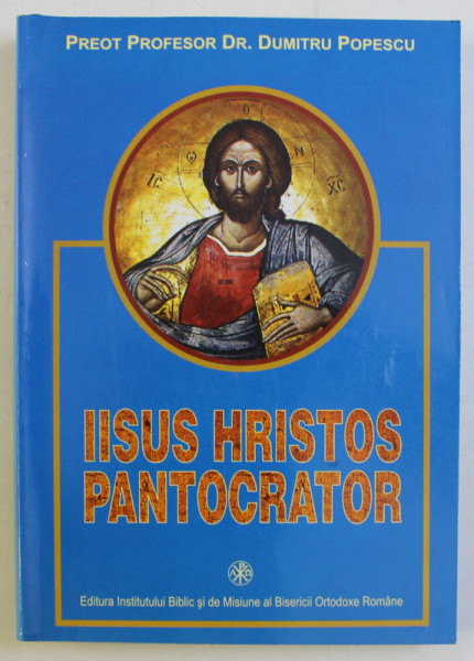 IISUS HRISTOS PANTOCRATOR de DUMITRU POPESCU , 2005