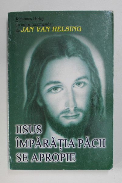 IISUS IMPARATIA PACII SE APROPIE de JOHANNES HOLEY , 2007