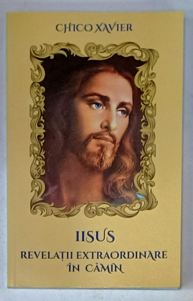 IISUS , REVELATII EXTRAORDINARE IN CAMIN de CHICO XAVIER , 2020