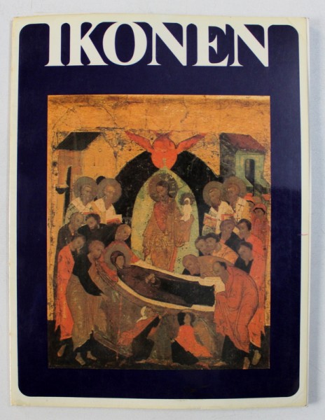 IKONEN RUSLAND UND GRIECHENLAND 15. - 18. JAHRHUNDERT , GROSE HERBSTAUSSTELLUNG , 1974