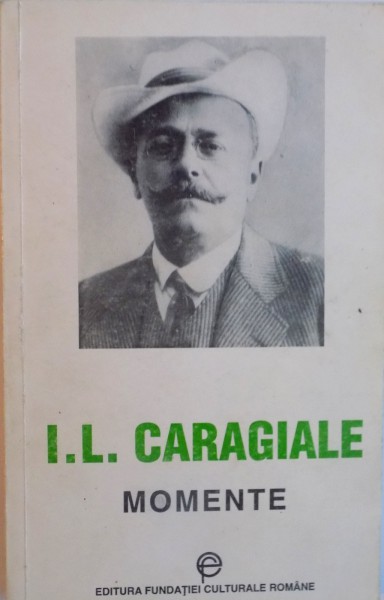 I.L. CARAGIALE, MOMENTE, 1994