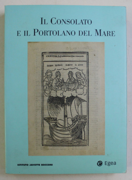 IL CONSOLATO E IL PORTOLANO DEL MARE di CINZIA DI DEO , GUIDO GUERZONI , 2007 *EDITIE FACSIMIL