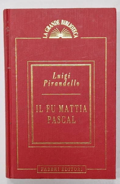 IL FU MATTIA PASCAL di LUIGI PIRANDELLO , 1994, TEXT IN LIMBA ITALIANA
