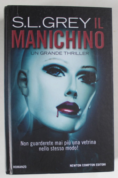 IL MANICHINO di S.L. GREY , TEXT IN LIMBA ITALIANA , 2012