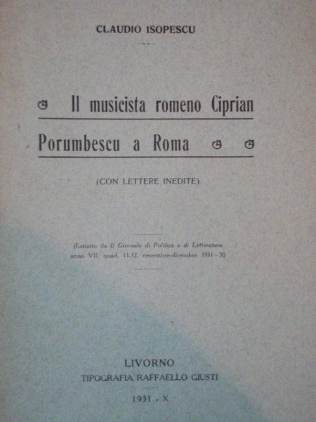 IL MUSICISTA ROMENO CIPRIAN PORUMBESCU A ROMA de CLAUDIO ISOPESCU  1931