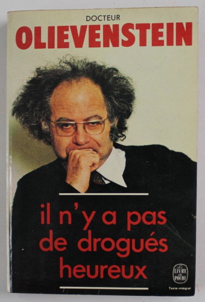 IL N' Y A PAS DE DROGUES HEUREUX par DOCTEUR OLIEVENSTEIN , 1977