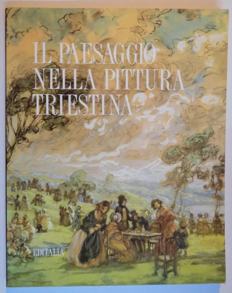 IL PAESAGGIO NELLA PITTURA TRIESTINA , 1994