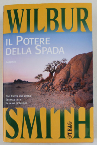 IL POTERE DELLA SPADA , romanzo di WILBUR SMITH , 1994