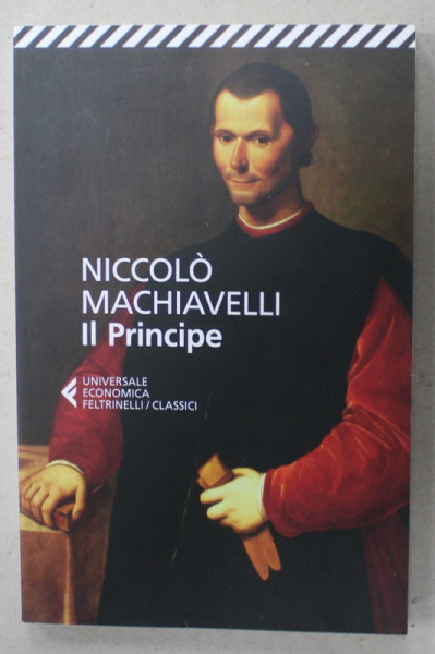 IL PRINCIPE di NICCOLO MACHIAVELLI , TEXT IN LIMBA ITALIANA , 2021