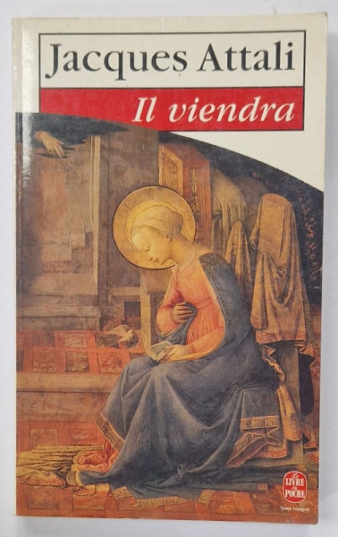 IL VIENDRA par JACQUES ATTALI , roman , 1994