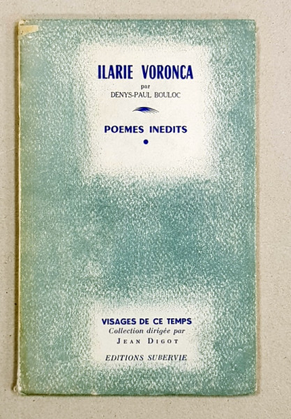 Ilarie Voronca - Poeme inedite de Denys-Paul Bouloc - Rodez, 1961*Dedicatie