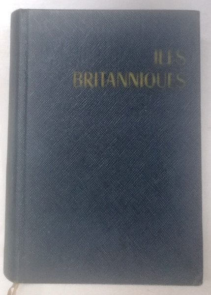 ILES BRITANNIQUES , ANGLETERRE ET PAYS DE GALLES , ECOSSE , IRLANDE DU NORD - EIRE , LES GUIDES BLEUS , 1964