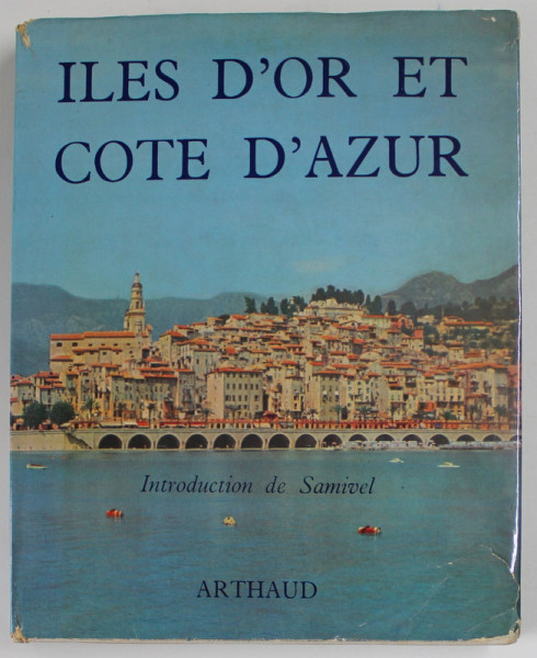 ILES D 'OR ET COTE D 'AZUR , photographies de DENIS BRIHAT et BERNARD AURY , 1960