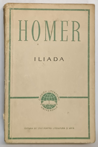 ILIADA  de HOMER , 1959 *PREZINTA URME DE UZURA