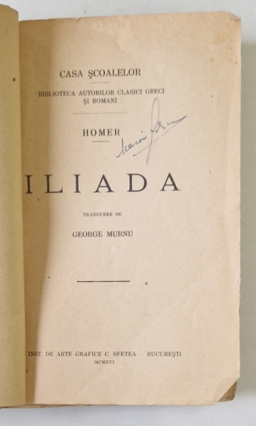 ILIADA de HOMER , traducere de GEORGE MURNU , 1916 * COPERTA FATA REFACUTA