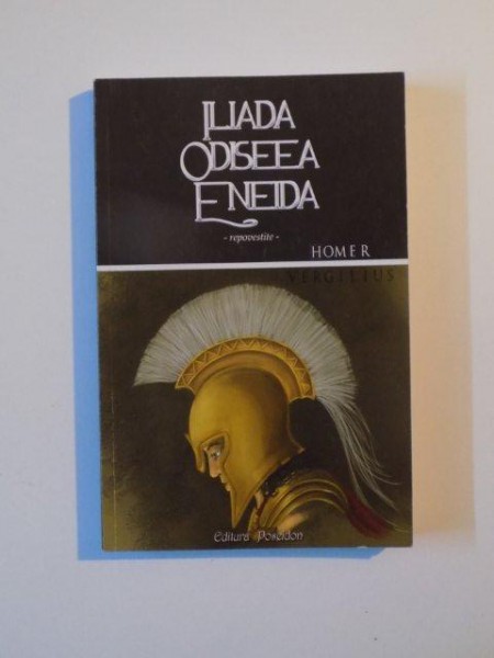ILIADA , ODISEEA de HOMER , ENEIDA de VERGILIUS , 2013