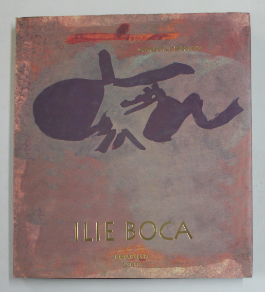 ILIE BOCA de GEORGETA DJORDJEVICI , ALBUM DE ARTA , 2010