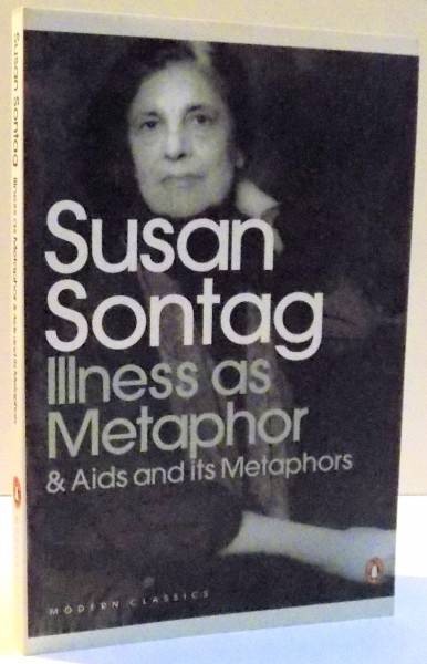 ILLNESS AS PETAPHOR AND AIDS AND ITS METAPHORS , 1991