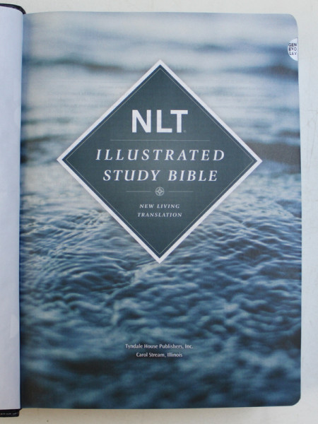 ILLUSTRATED STUDY BIBLE , NLT IS AN EDITION OF THE HOLY BIBLE , NEW LIVING TRANSLATION , 2015