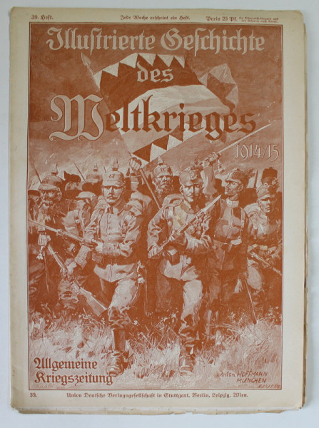 ILLUSTRIERTE GESCHICHTE DES WELTKRIEGES 1914 /1915 , 39 HEFT , PERIOADA PRIMULUI RAZBOI MONDIAL