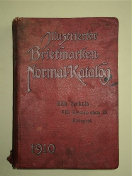 ILLUSTRIERTER BRIEFMARKEN NORMAL-KATALOG, BUDAPESTA,  1910