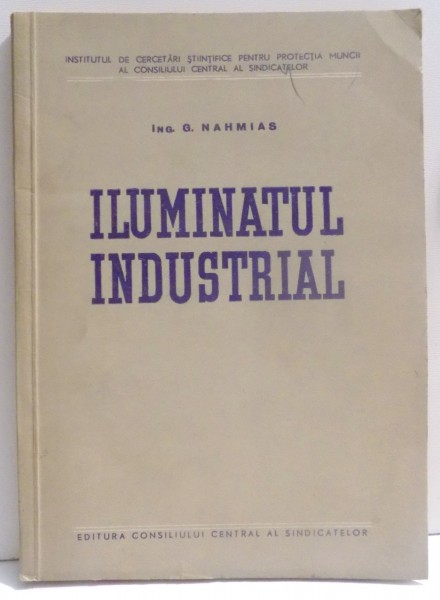 ILUMINATUL INDUSTRIAL de G. NAHMIAS , 1954