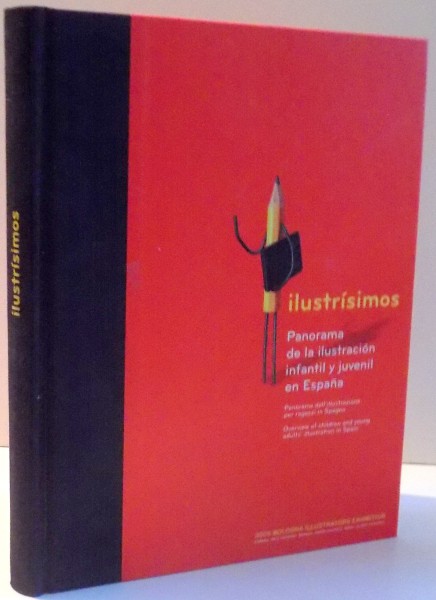 ILUSTRISIMOS, PANORAMA DE LA ILUSTRACION INFANTIL Y JUVENIL EN ESPANA , 2005