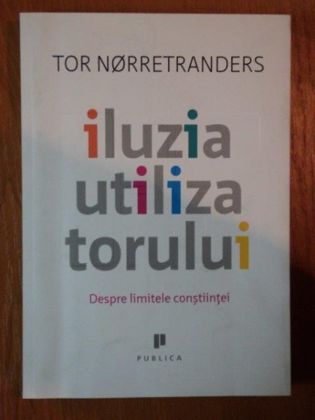 ILUZIA UTILIZATORULUI de TOR NORRETRANDERS