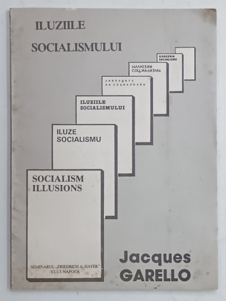 ILUZIILE SOCIALISMULUI de JACQUES GARELLO , 1993