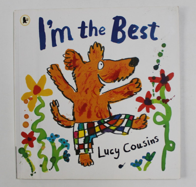 I'M THE BEST by LUCY COUSINS , 2010