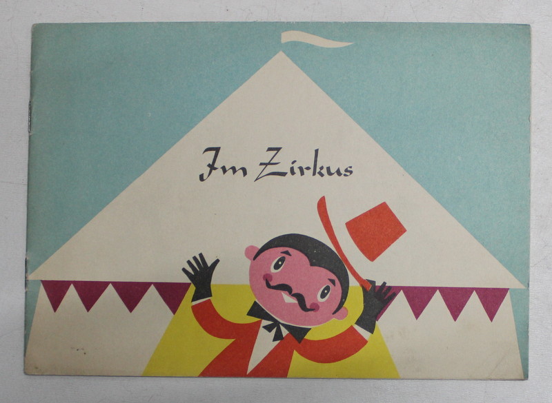 IM ZIRKUS von INGE UHLICH , CARTE DE COLORAT, ANII '70