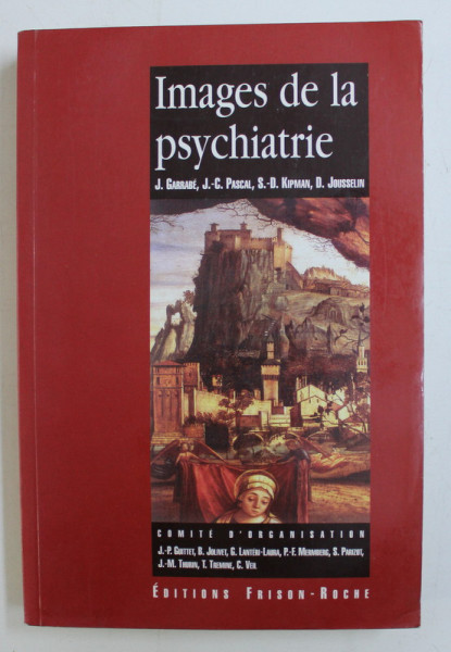 IMAGES DE LA PSYCHIATRIE - SOUS L' EGIDE DE LA FEDERATION FRANCAISE DE PSYCHIATRIE , 1996