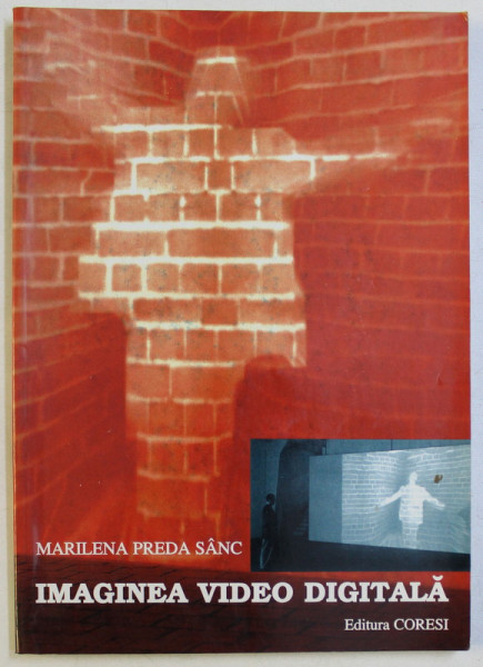IMAGINEA VIDEO DIGITALA de MARILENA PREDA SANC , 2004