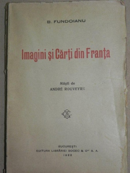 IMAGINI SI CARTI DIN FRANTA de B. FUNDOIANU cu masti de ANDRE ROUVEYRE - 1922