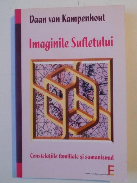 IMAGINILE SUFLETULUI de DAAN VAN KAMPENHOUT , 2001 * PREZINTA SUBLINIERI CU CREIONUL