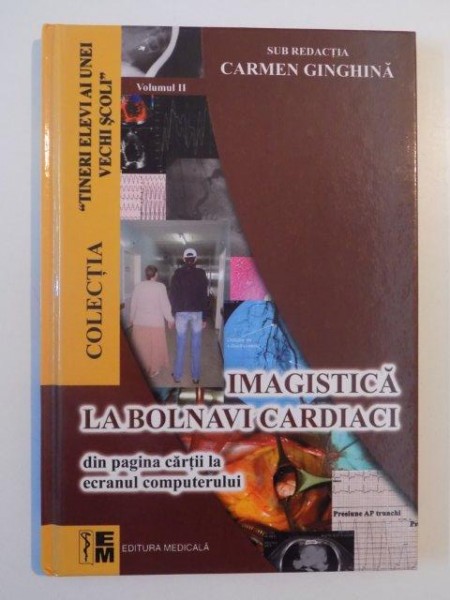 IMAGISTICA LA BOLNAVI CARDIATICI de CARMEN GINGHINA VOL II 2008 * CONTINE CD