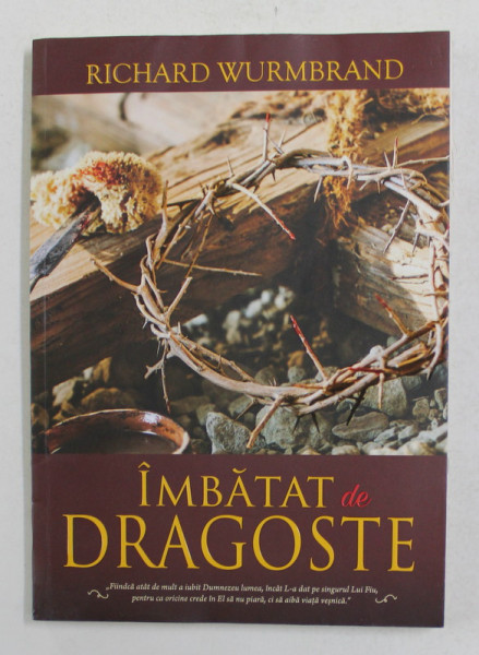 IMBATAT DE DRAGOSTE de RICHARD WURMBRAND , 2017