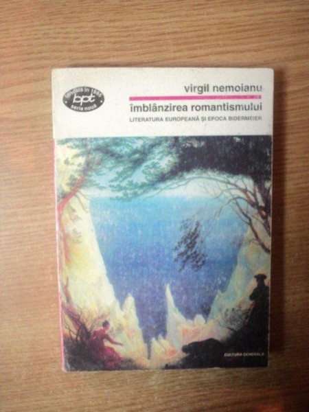 IMBLANZIREA ROMANTISMULUI de VIRGIL NEMOIANU , 1998