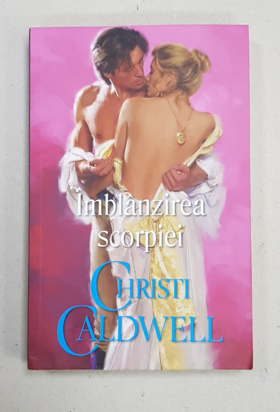 IMBLANZIREA SCORPIEI de CHRISTI CALDWELL , 2020