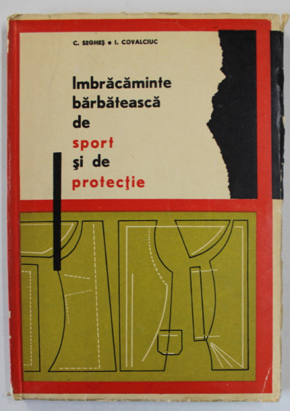 IMBRACAMINTE BARBATEASCA DE SPORT SI DE PROTECTIE de C. SEGHES si I. COVALCIUC , 1967, PREZINTA MICI DEFECTE