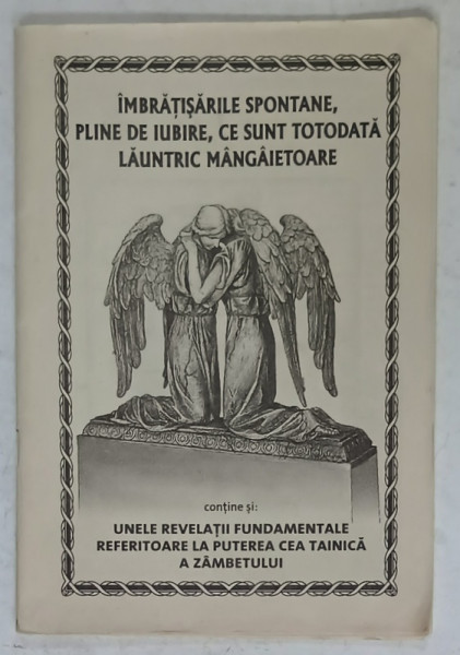 IMBRATISARILE SPONTANE , PLINE DE IUBIRE , CE SUNT TOTODATA LAUNTRIC MANGAIETOARE , ANII '90