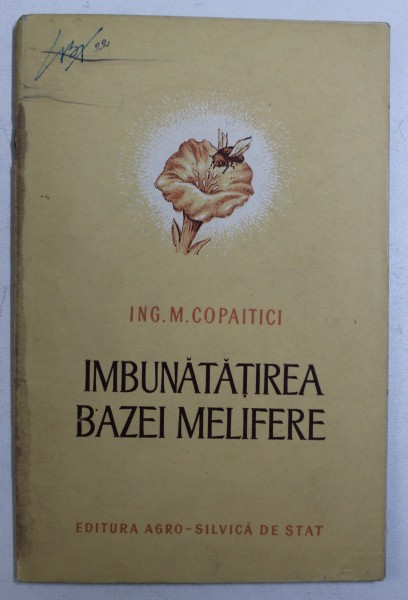 IMBUNATATIREA BAZEI MELIFERE de M . COPAITICI , 1954