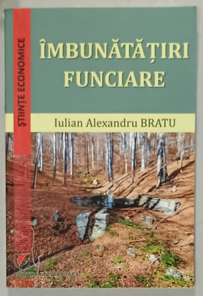 IMBUNATATIRI FUNCIARE de IULIAN ALEXANDRU  BRATU , 2022