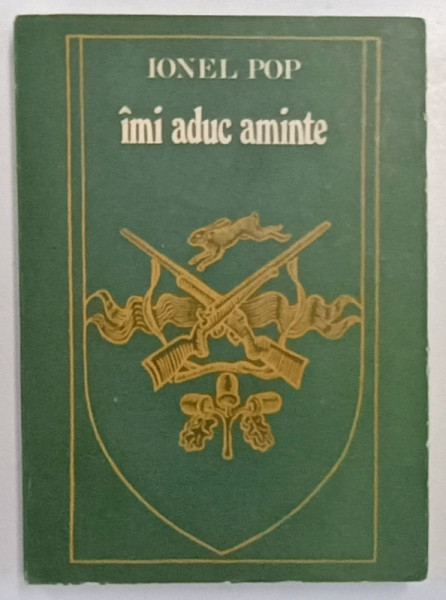 IMI ADUC AMINTE de IONEL POP , 1972