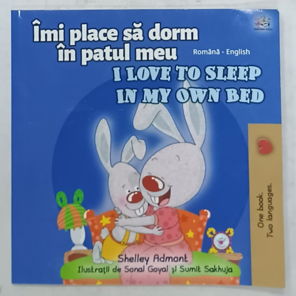 IMI PLACE SA DORM IN PATUL MEU / I LOVE TO SLEEP IN MY OWN BED de SHELLEY ADMONT , ilustratii de SONAL GOYAL si SUMIT SAKHUJA , EDITIE BILINGVA ROMANA - ENGLEZA , 2020
