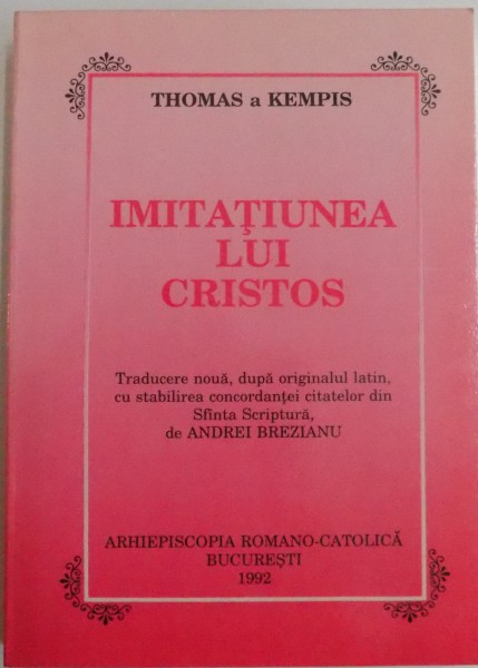 IMITATIUNEA LUI CRISTOS de THOMAS A KEMPIS , 1992
