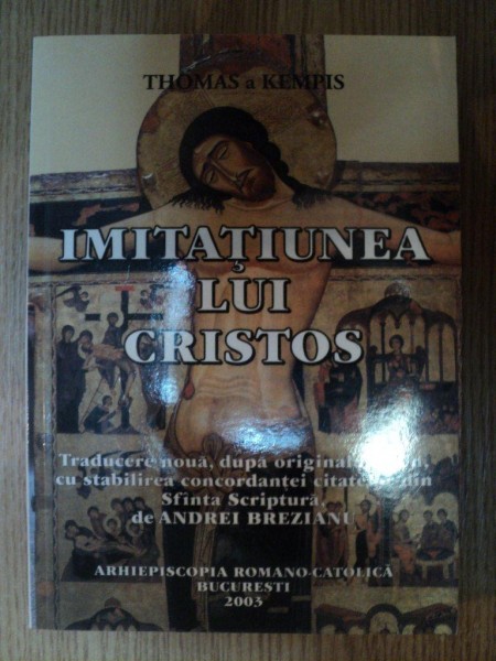 IMITATIUNEA LUI CRISTOS de THOMAS A KEMPIS , 2003